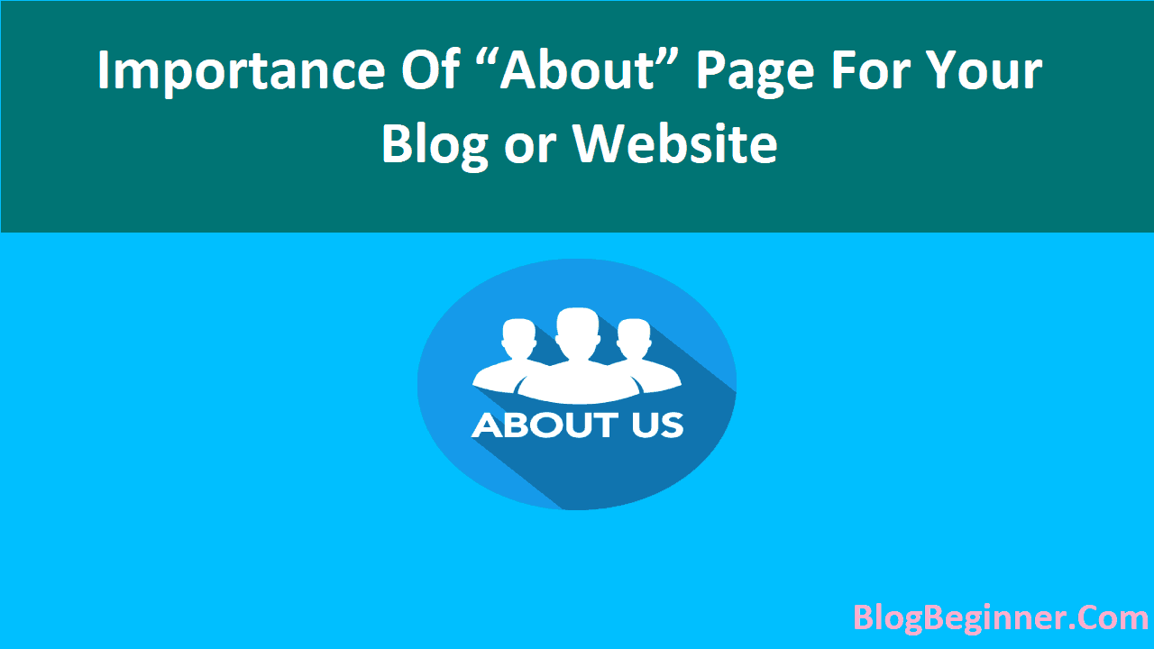 Importance Of About Page For Your Website Why We need To Add It