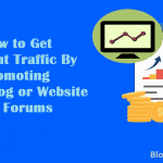 How to Get Instant Traffic By Promoting Your Website On Forums