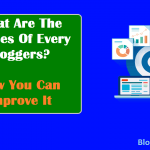 What Are The Phases Of Every Bloggers? How You Can Improve It