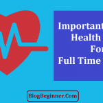 Are You Full Time Blogger? Follow This Important & Easy Health Tips