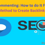 Blog Commenting How to do It For SEO Method to Create Backlinks