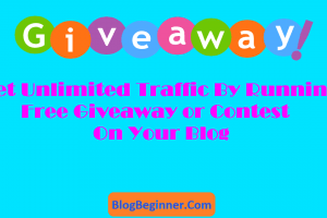 Get Unlimited Traffic By Run Free Giveaway or Contest On Your Blog