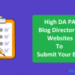 Very High DA PA Blog Directories Websites to Submit Your Blog
