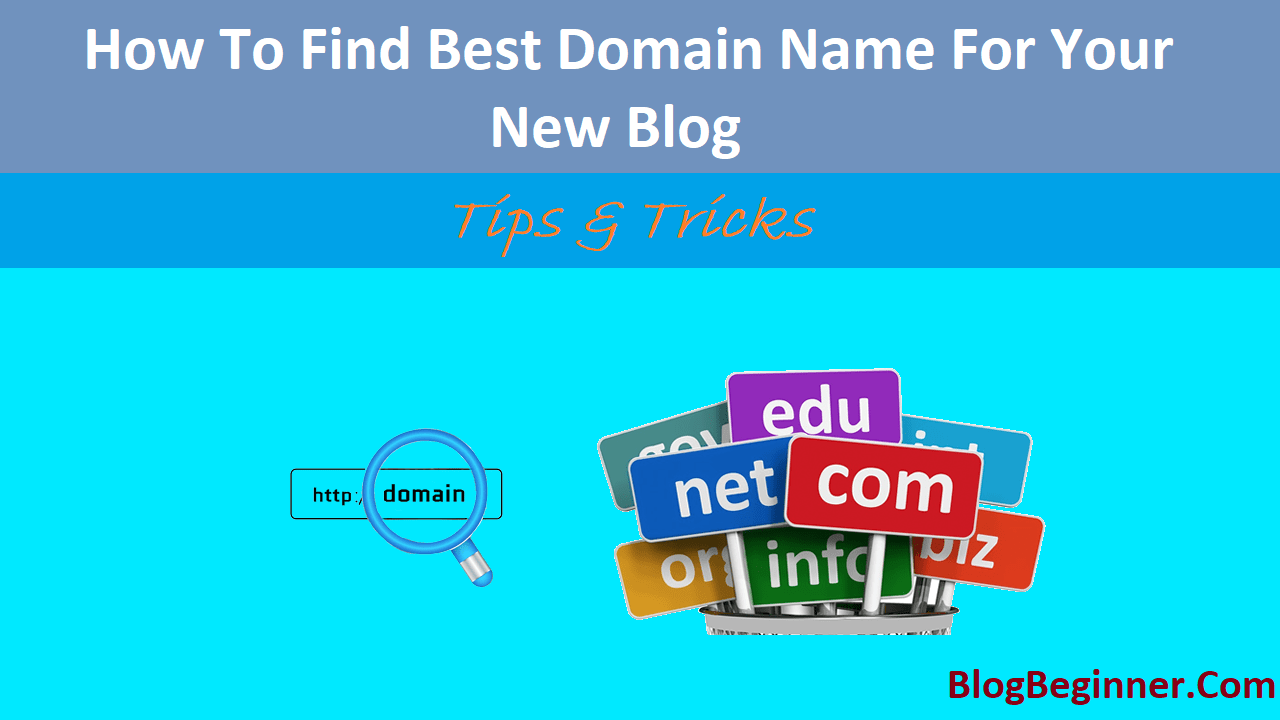 How To Find Best Domain Name For Your New Blog