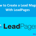 How to Create a Lead Magnet with LeadPages [Method]