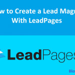 How to Create a Lead Magnet with LeadPages