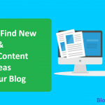 How to Find & Write New Fresh Contents and Ideas For Your Blog