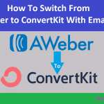 How to Switch from Aweber to ConvertKit With Email List