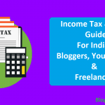 Income Tax & GST Guide For Indian Bloggers, YouTubers & Freelancers
