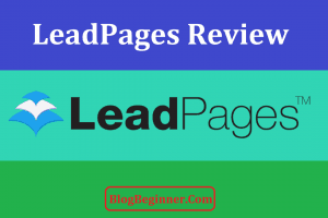 LeadPages Review Mar 2024: Worth It? Expert Advice – Pros & Cons