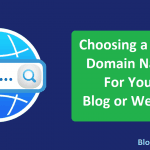 Three Steps To Choosing a Right Domain Name For Your Blog
