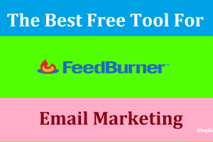 How Feedburner Become Best Email Marketing Free Tool – Guide