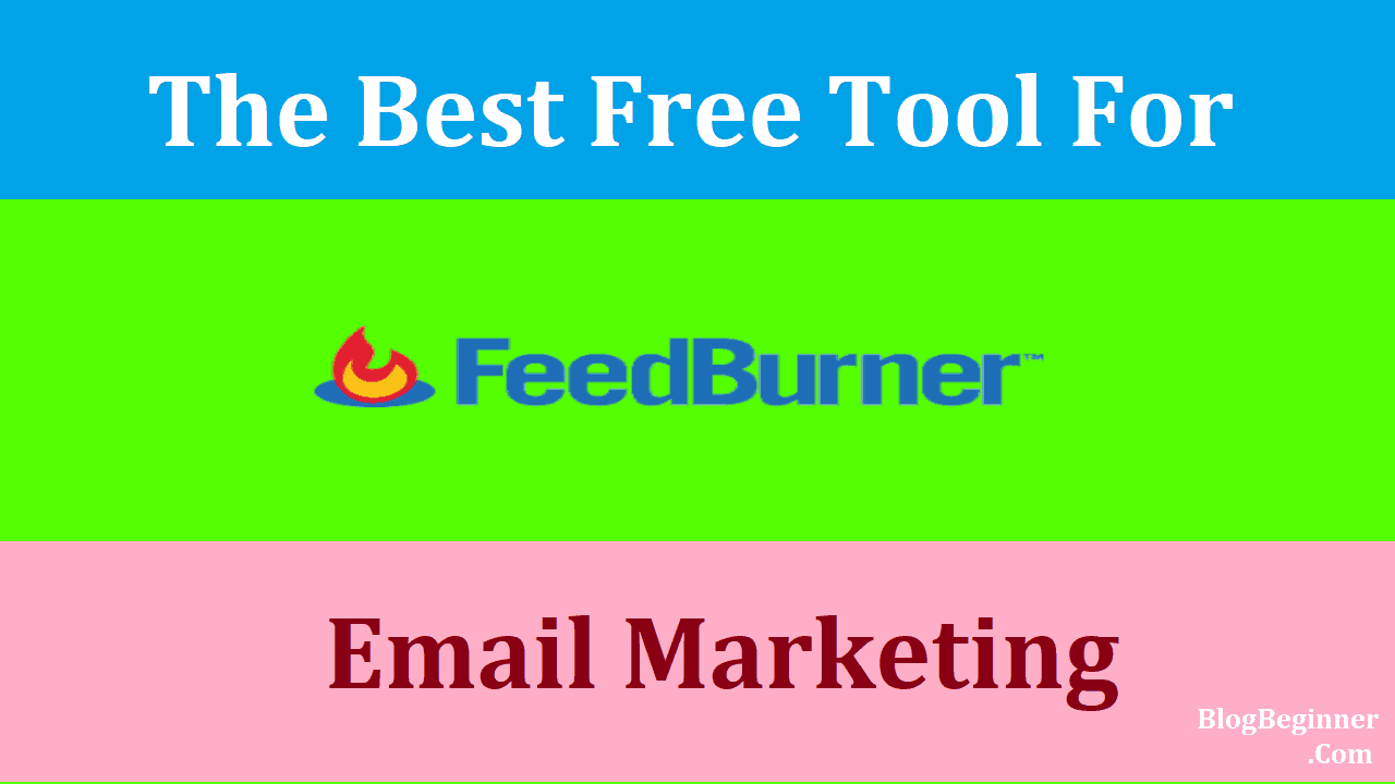 feedburner best free email marketing tool