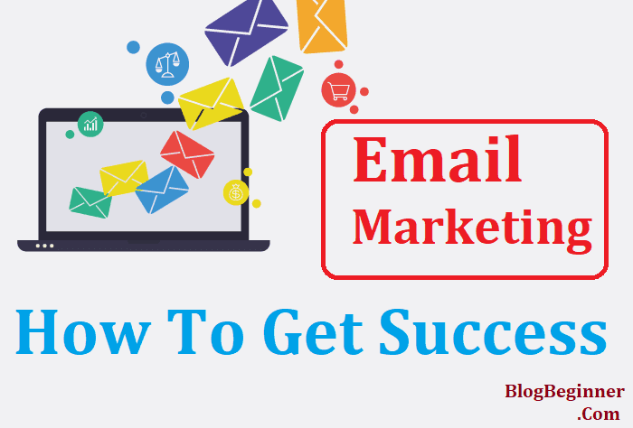 get success in email marketing