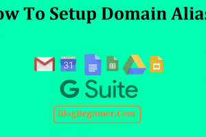How to Setup Domain Alias in G Suite & How to Use It?