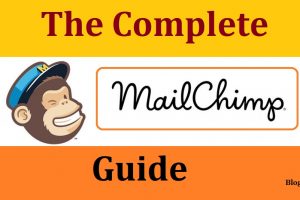 How to Use MailChimp? A Beginner Guide to Start Using Mailchimp