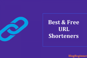 Top 4 Best & Free URL Shorteners To Use For Custom Short Link