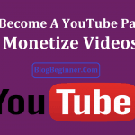 How To Become A YouTube Partner and Monetize Videos