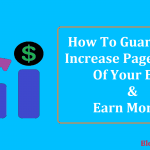 How To Guaranteed Increase Page Views of Your Blog and Earn Money