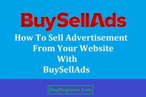 How To Sell Advertisement From Your Website With BuySellAds