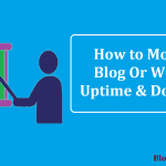 How to Monitor Blog Or Website Uptime & Downtime by Online Web