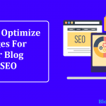 How to Optimize Images For Your Blog For Better Design & SEO
