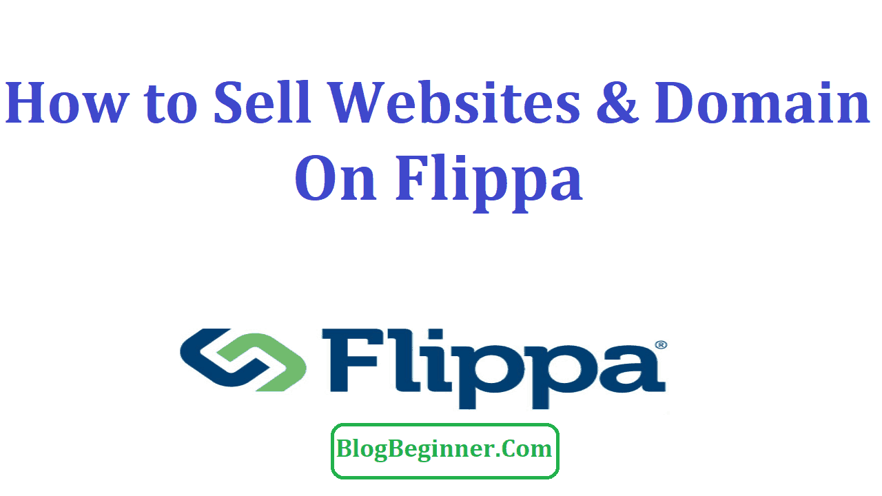 How to Sell Websites and Domain On Flippa To Earn Money