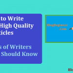 How to Write Good Article Secrets of Writers That You Should Know