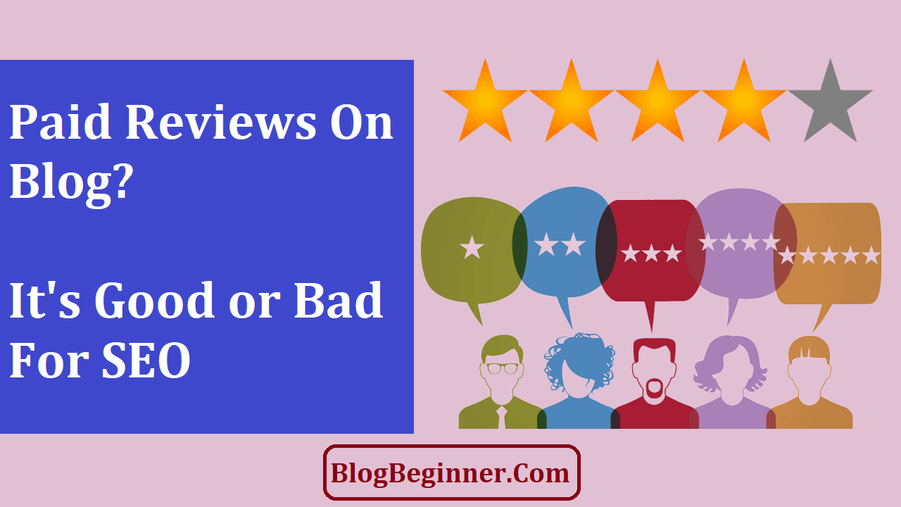 Should You Accept Paid Reviews Good or Bad For SEO