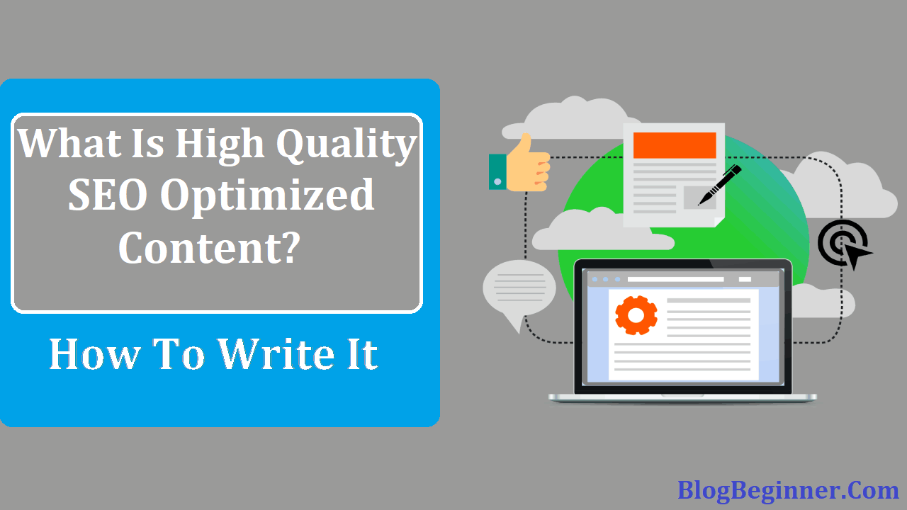 What Is High Quality SEO Optimized Content and How To Write It