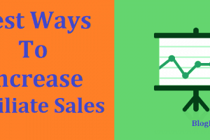 How To Increase Your Affiliate Conversion & Sales To Earn More Money