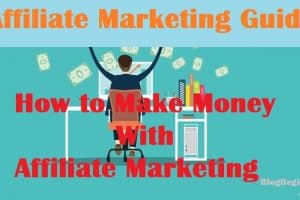 What Is Affiliate Marketing and How to Make Money From It [Method]