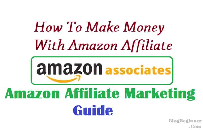 Amazon Affiliate Marketing Guide