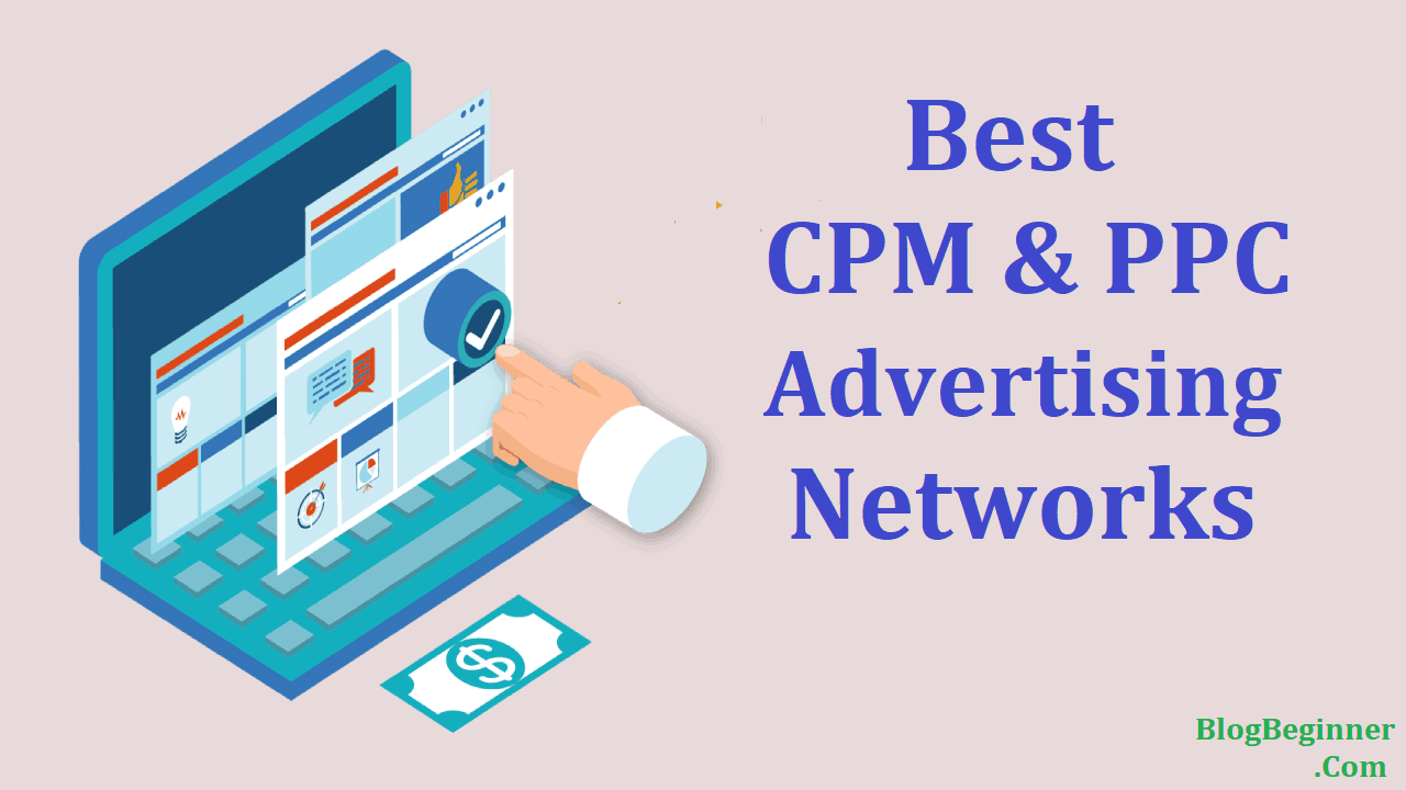 Best CPM and PPC Advertising Networks