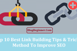 Top 10 Best Link Building Tips & Tricks: Method to Improve SEO