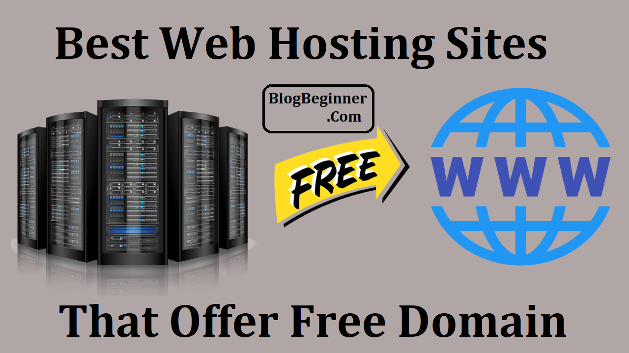 Best Web Hosting Sites That Offer Free Domain Name