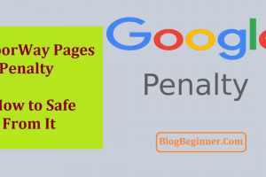 DoorWay Pages Penalty: What is It? How to Safe From Google? Fix