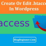 How To Create or Edit htaccess File in your wordpress