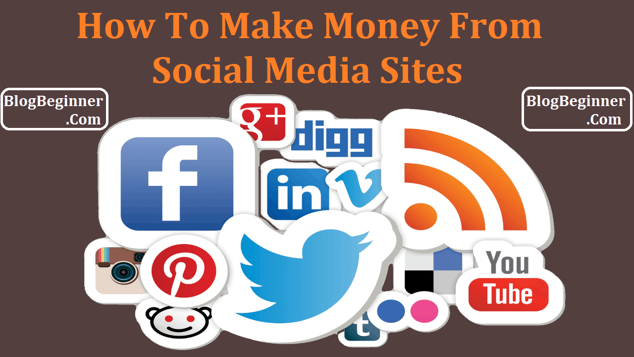 How To Make Money From Social Media Sites