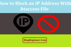How to Block an IP Address With the .htaccess File: Full Guide