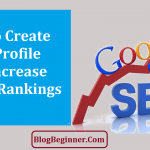 How to Create Link Profile and Increase Google Rankings
