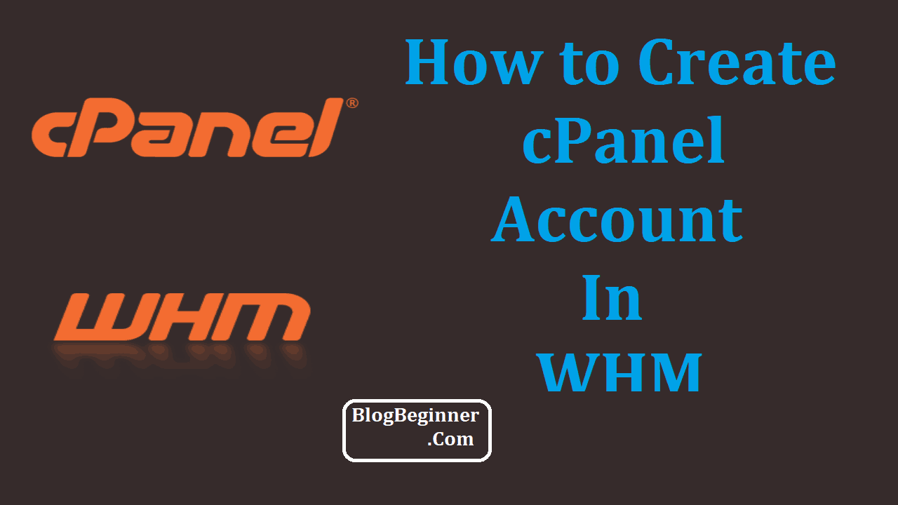 How to Create a cPanel Account in WHM