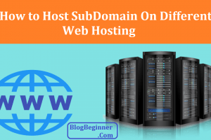How to Point or Host SubDomain On Different Web Hosting