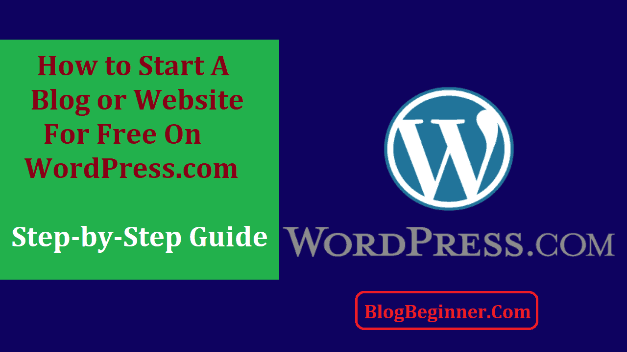 How to Start a Free Blog on WordPress com Step by Step