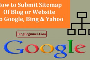 How to Submit Sitemap of Blog or Website to Google: Improve Ranking