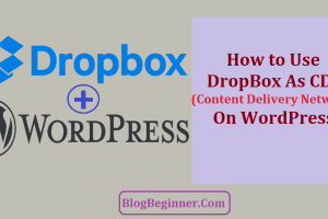 How to Use DropBox as CDN (Content Delivery Network) for WordPress