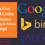 How to Use Inbound Links To Increase Google Bing Ranking