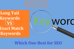 Long Tail Keywords vs Exact Match Keywords: Which Best for SEO