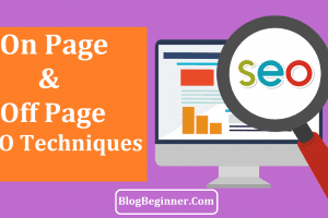 On Page and Off Page SEO Techniques: Complete Guide To Rank