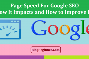 Page Speed for Google SEO: How It Impacts and How to Improve It